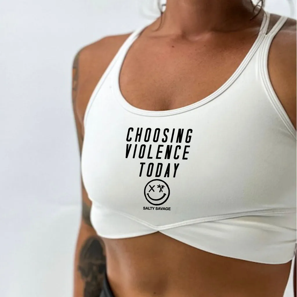 Salty Savage Ladies "Choosing Violence Today” V Cut Sports Bra